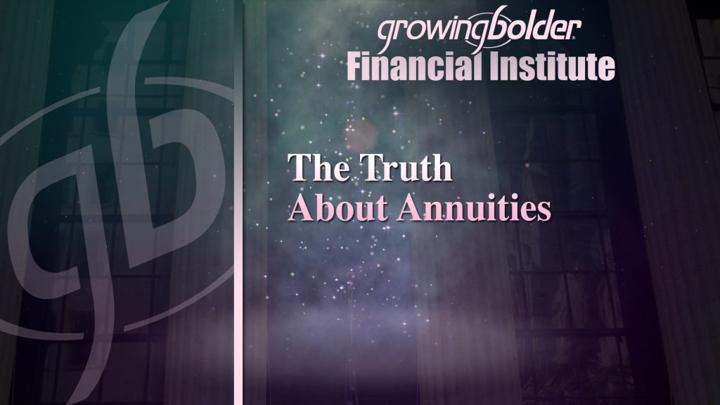 Jeannette Min 29 - The Truth About Annuities - GBFI